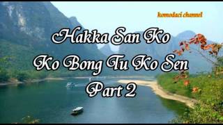 Miniatura del video "Hakka San Ko : Ko Bong Tu Ko Sen Part 2"