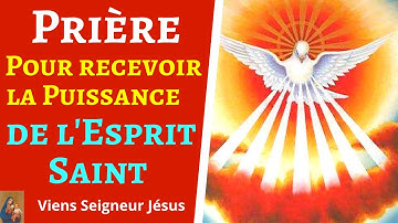 Prière pour recevoir la Puissance du Saint Esprit - Effusion de l