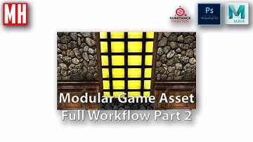 Modular Game Asset Workflow in Maya 2017 / PhotoShop / Substance Painter. Part 2 of 3
