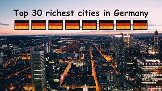 TOP 30 RICHEST CITIES IN GERMANY π©πͺπ° TOP 30 RICHEST CITIES IN GERMANY π©πͺπ°
