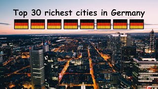 TOP 30 RICHEST CITIES IN GERMANY 🇩🇪💰