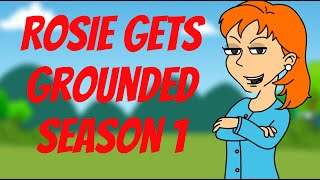 Rosie Gets Grounded: Season 1