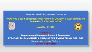 FDP on “Outcome Based Education: Importance of Outcomes,Assessment and Evaluation for Accreditation”