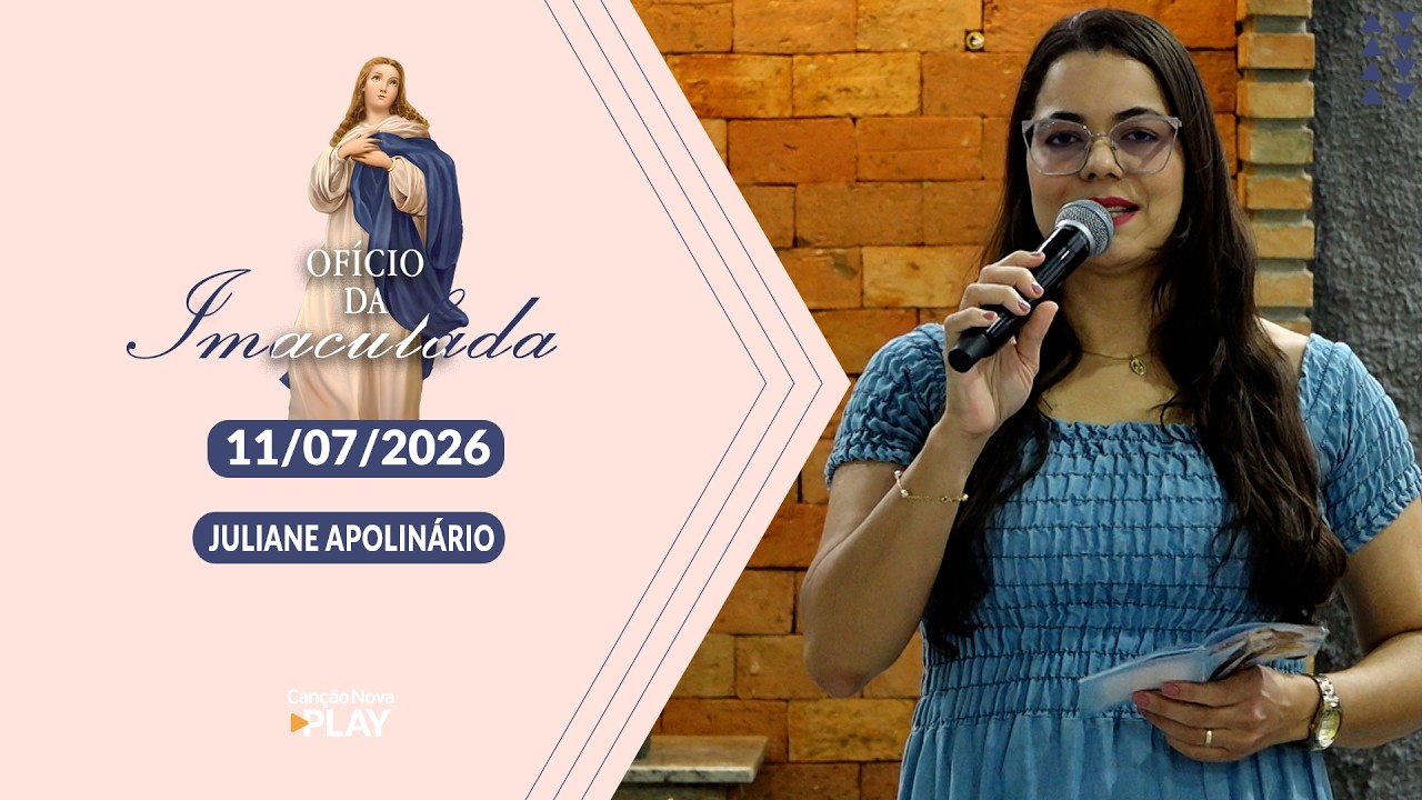 Ofício da Imaculada Conceição - 11/07/2026