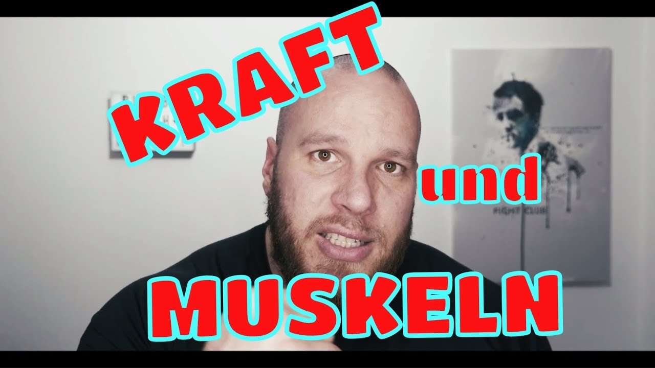 Muskeln und Kraft