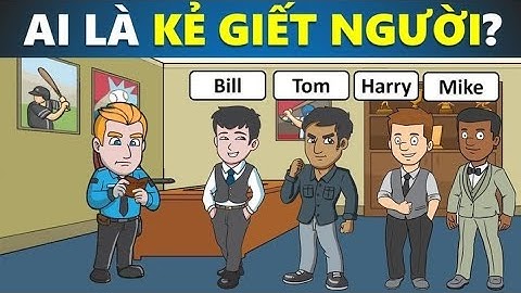 3 Câu đố Logic thử tài suy luận thám tử của bạn (Siêu khó) - Bạn có giải được ?