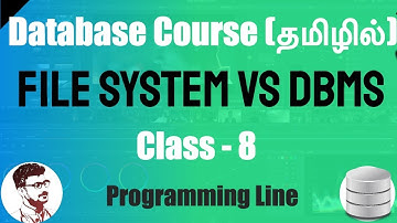File System VS DBMS in Tamil (Database Course in Tamil] [Class - 8]