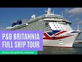 P&O Britannia Full Ship Tour