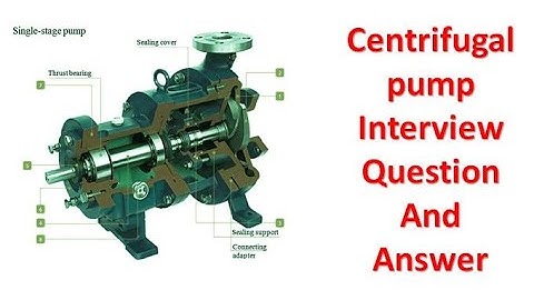 Centrifugal pump / Interview Question / oil and gas / Rotary Equipment / Maintenance / pump
