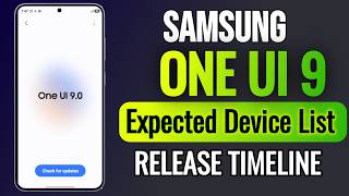 Samsung One UI 9 ( Android 17 ) Expected Devices List & Release Timeline | Good News screenshot 2