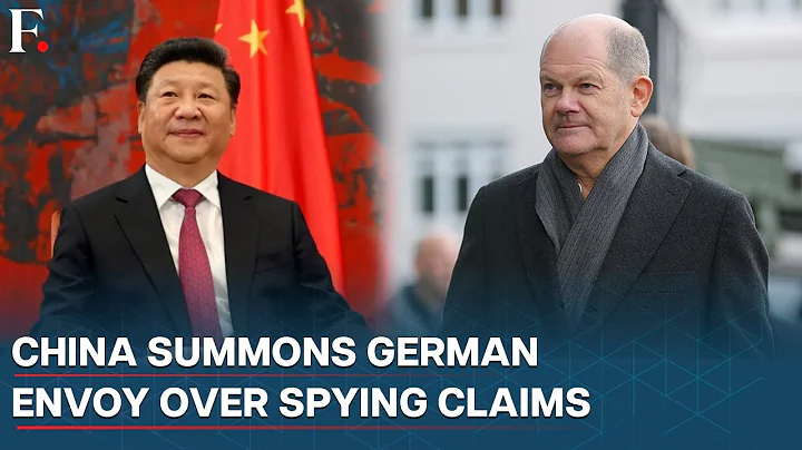 China Summons German Envoy in Beijing Over Recent Spying Arrests in Germany - DayDayNews
