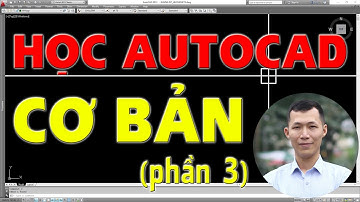 ✅ Học AutoCAD cơ bản - Huy Hiếu Lee (Bài 3)