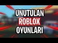 UNUTULAN ROBLOX OYUNLARI #3 / Roblox Türkçe