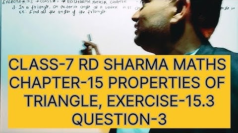 CLASS-7 RD SHARMA MATHS, CHAPTER-15 PROPERTIES OF TRIANGLE, EXERCISE- 15.3 QUESTION--3