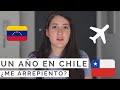 1 AÑO EN CHILE... ME ARREPIENTO??