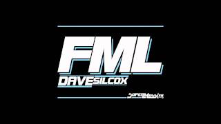 DAVE SILCOX - FML