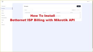 Betternet ISP Billing with Mikrotik API | How To Install Betternet ISP Billing with Mikrotik API