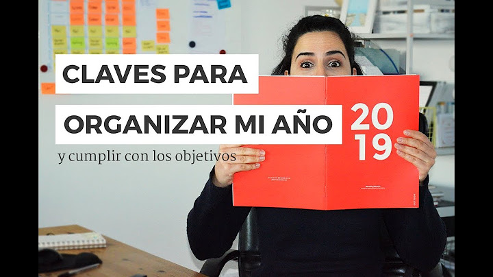 Cómo me organizo el año nuevo (todas las claves)