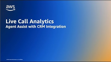 Live Call Analytics Agent Assist with Salesforce CRM Integration | Amazon Web Services
