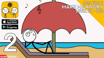 Make Me Angry: Can You? All Levels 61 - 130 Guide / Walkthrough / Tutorial (Android / ios)