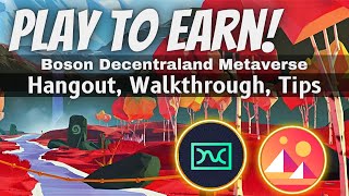 Play to Earn! Boson Decentraland Metaverse Hangout, Walkthrough, Tips