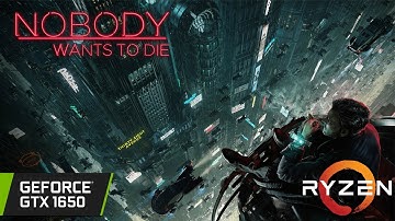 Nobody Wants to Die - GTX 1650 - All Settings Tested - Unreal Engine 5