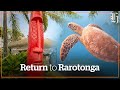 Return to Rarotonga: Visiting the Cook Islands