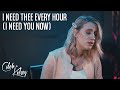 I Need Thee Every Hour (I Need You Now) | Caleb + Kelsey