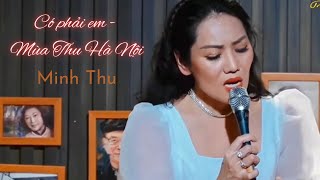 Có phải em mùa Thu Hà Nội/ NSUT Minh Thu