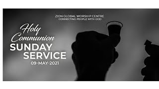 Holy Communion Sunday Service | Pr Chandy Varghese | Church Online | Live 09-May-2021