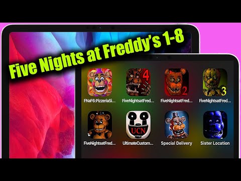 Five Nights at Freddy&rsquo;s,FNaF 6,Pizzeria Simulator,FNaF 4,FNaF 2,FNaF 3,Ultimate Custom Night,Sister