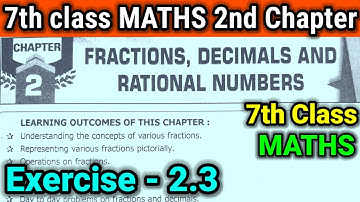 7th class | Maths | 2.Fractions, Decimals and Rational Numbers  Exercise -2.3|Questions and answers