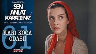 Yeni Oda Için Hazırlıklar Başlasın - Sen Anlat Karadeniz 61Bölüm