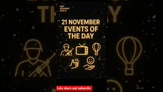 21 November– Important Events of the Day| Pakistan • Islamic • International • Global Updates #shots