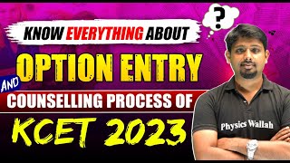 Know Everything About Option Entry And Counselling Process Of KCET 2023