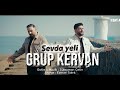 GRUP KERVAN SEVDA YELİ Official Music Video