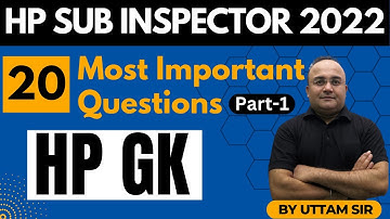 20 Most Important Questions (Part - 1) | Himachal GK|  HP Sub Inspector 2022 | HP Studies