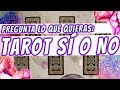 TAROT SÍ O NO: PREGUNTA LO QUE QUIERAS 🔮☯️