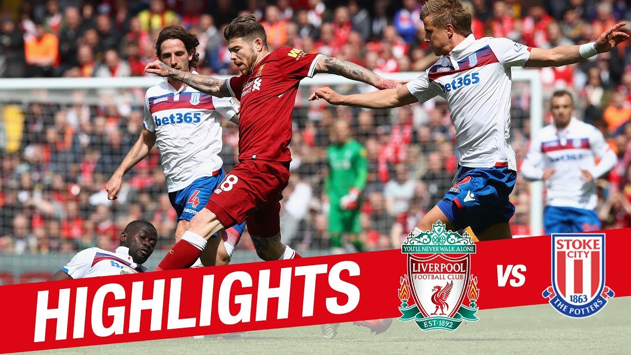 Highlights Liverpool v Stoke YouTube