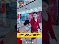 How Anna Cheat
