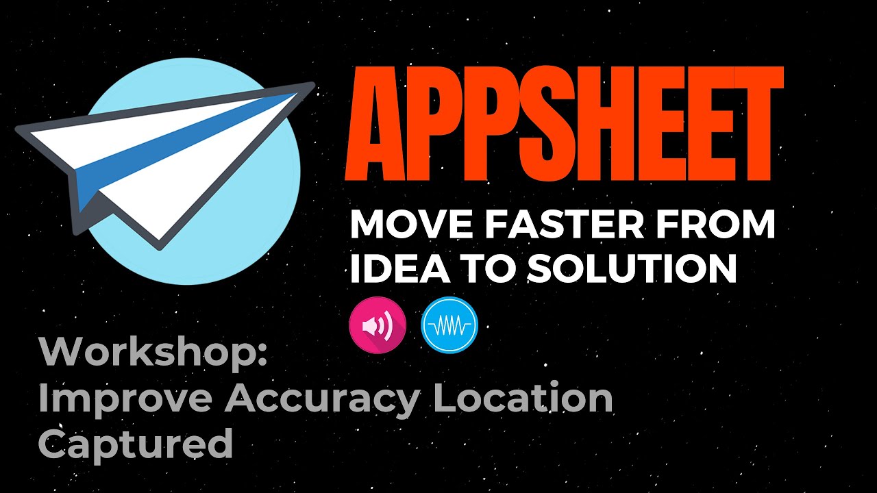 Methods To Improve Accuracy Location Captured For Appsheets What methods-to-improve-accuracy-location-captured-for-appsheets-what