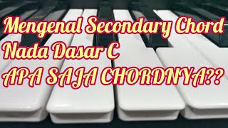 Mengenal Secondary Chord - Nada Dasar C