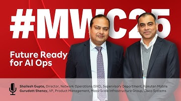 Future Ready for AIOps | Rakuten Mobile & Cisco at MWC 2025
