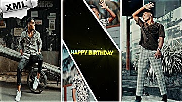 Happy Birthday🎂🎉 New Trend🥵💖 Xml File 💯 Birthday🎂 Wish 💖 Xml Trend🥵 Edit By @dangereditz69