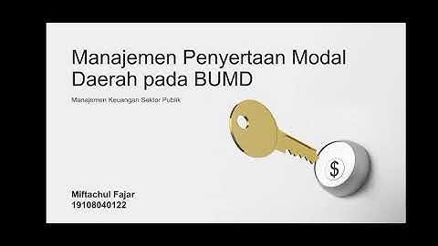 Manajemen Penyertaan Modal Daerah Pada BUMD - Manajemen Keuangan Sektor Publik
