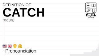 CATCH meaning, definition & pronunciation | What is CATCH | How to say CATCH