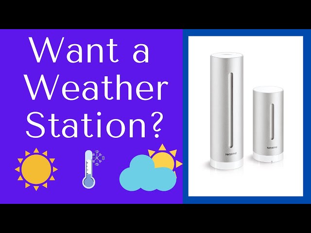 Is the Netatmo Weather Station for you? - My Review. 