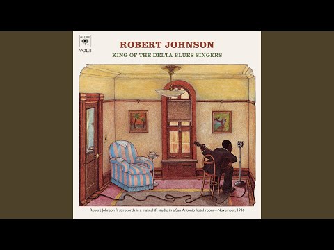 I'm a Steady Rollin' Man - Robert Johnson
