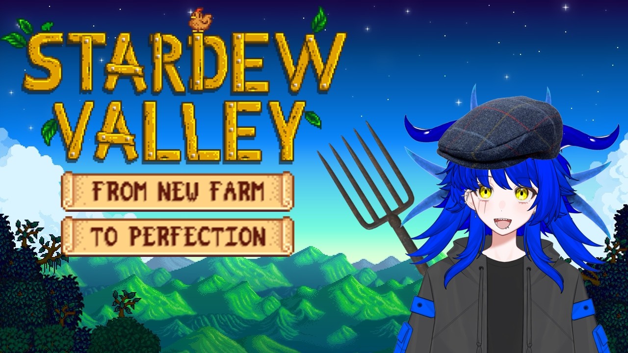 (V) Stardew Valley: The Road to Perfection [ VTUBER ]