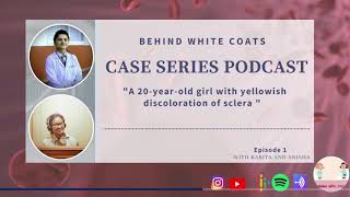 A 20 Year Old Girl With Yellowish Discolouration Of Sclera